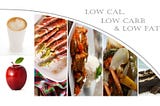 Low calorie, Low Carb & Low Fat!