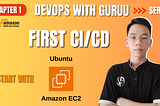 DevOps with Guruu | Chap 1: Start with AWS Cloud — Basic EC2 | Build your First CI/CD Pipeline