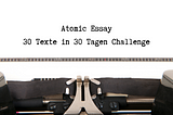 30-Texte-30-Tage-Schreib-Challenge: vom 31. Januar bis 29. Februar 2024