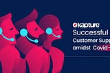 Successful Customer Support Amidst COVID-19