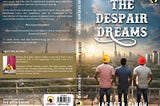 The Despair Dreams — Story of Our Life