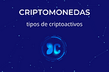 Tipos de criptoactivos