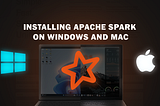 Getting Started with Apache Spark: Easy Installation on Windows and Mac