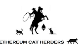 Further Introduction: The Ethereum Cat Herders
