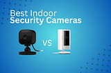 Blink Mini vs. Ring Indoor Cam (2nd Gen)