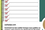 Ma check-list pour bien référencer votre site sur Google