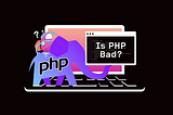 PHP is Legacy, in 2024