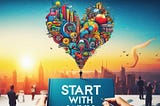 Embarking on Purpose: A Guide to Success and Meaningful Living with ‘Start with Why'