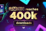 GAIMIN — Project News and Updates — April 2024–400k Downloads Reached