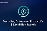 Decoding SafeMoon Protocol’s $8.9 million Exploit | QuillAudits