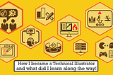 How I became a Technical Illustrator and what did I learn along the way!