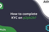 Don’t forget to verify your kyc at P2PB2B to get 10 free PACTs.