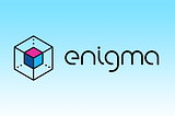 Enigma Announces Settlement with SEC and Successful Launch of Enigma Mainnet