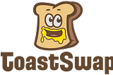 ToastSwap Guide
