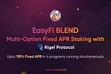 Multi-Option Fixed APR Staking on BLEND with Rigel Protocol