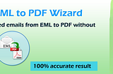 Professional way to Convert EML to PDF Online with Few Simple Steps