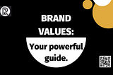 Unlock The Secrets: 5 Game-Changing Brand Values Tips You Need To Know Right Now
