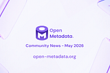May 2026 — OpenMetadata Community News