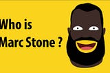 Who is Marc Stone?