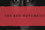 The Red Movement’s Mission