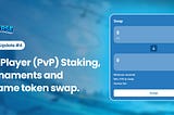 FishVerse Update #4: Multiplayer (PvP) Staking, Tournaments and In-game token swap.