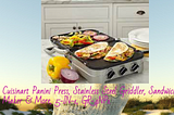 The Cuisinart 5-in-1 Panini Press and Griddler, GR-4NP1