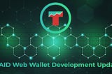 TRAID Web Wallet Development Update