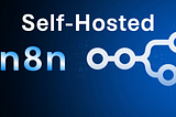 Why Self-Hosted n8n Hosting Is the Smarter Choice