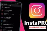 INSTAPRO — Download Insta Pro APK Latest Version v10.45 (Updated) 2024