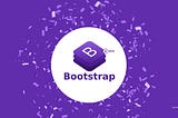 Bootstrap คืออะไร ?