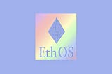 🚀 Ethereum OS: A New Social DeFi Sandbox