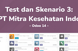 UAS ERP UI 2022_Kelompok 1_PT. Mitra Kesehatan Indo_Simulasi Transaksi Pengadaan Alat Kesehatan