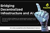 Bridging Decentralized Infrastructure and AI