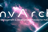 Динамичное развитие InvArch. Продуктивные результаты за последнюю неделю!