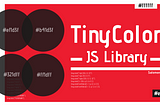 Why I love TinyColor JS Library?