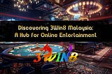 Discovering 3Win8 Malaysia: A Hub for Online Entertainment