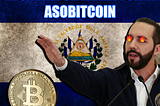 EL SALVADOR LANZA TOKEN
ASOBITCOIN