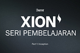 XION Seri Pembelajaran Part 1 : Inception