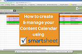 Using Smartsheet for Your Content Calendar