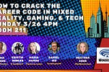 Announcing Our WonderCon 2023 Panel: How to Crack the Career Code for Mixed Reality, Gaming, and…
