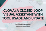 Deep Dive into CLOVA: A Closed-LOop Visual Assistant with Tool Usage and Update | AI Research