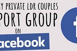 LDR community: join my Long Distance Relationship Support Group!