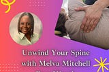 Unwind Your Spine with Melva Mitchell Fort Worth