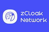 zCloak Network : un aperçu technique