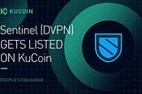 SENTINEL ($DVPN) LISTS ON KUCOIN 🔥