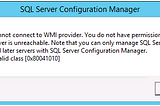 Cannot connect to WMI provider.