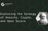 Exploring the Synergy of Anarchy, Crypto, and Open Source