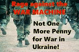 We Need a Huge Rage against the War Machine