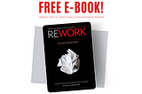 Summary of “Rework” Book by Jason Fried & David Heinemeier Hansson