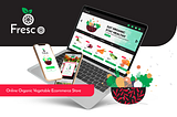 Fresco: Online Organic Vegetable Ecommerce Store